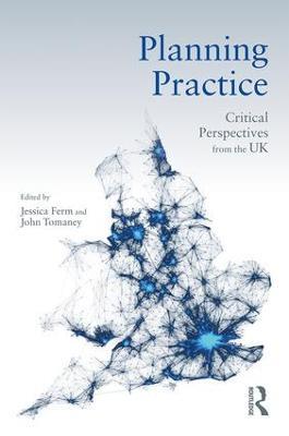 Planning Practice: Critical Perspectives from the UK - cover