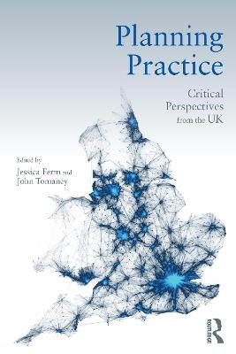 Planning Practice: Critical Perspectives from the UK - cover