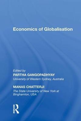 Economics of Globalisation - Partha Gangopadhyay,Manas Chatterji - cover