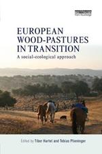 European Wood-pastures in Transition: A Social-ecological Approach