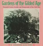 Gardens of the Gilded Age: Nineteenth-Century Gardens and Homegrounds of New York State