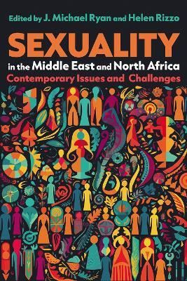 Sexuality in the Middle East and North Africa: Contemporary Issues and Challenges - J. Michael Ryan,Helen Rizzo,Zeina Zaatari - cover