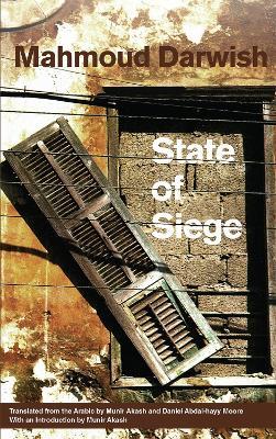 State of Siege - Mahmoud Darwish,Munir Akash,Daniel Abdal-hayy Moore - cover