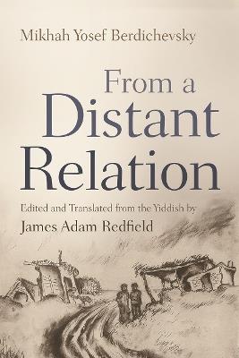 From a Distant Relation - Mikhah Yosef Berdichevsky - cover