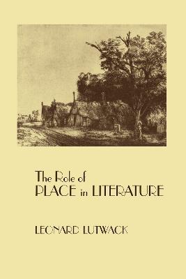 The Role of Place in Literature - Leonard Lutwack - cover