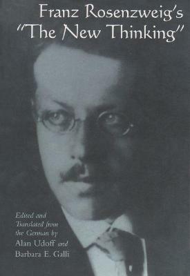 Franz Rosenzweig's "The New Thinking - Barbara E. Galli,Alan Udoff - cover