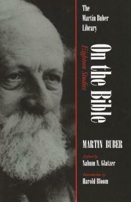 On the Bible: Eighteen Studies - Martin Buber - cover