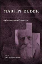 Martin Buber: A Contemporary Perspective