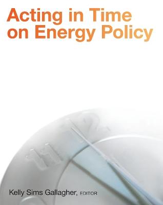 Acting in Time on Energy Policy - cover