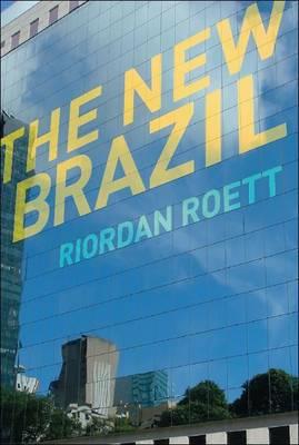 The New Brazil: From Backwater to BRIC - Riordan Roett - cover