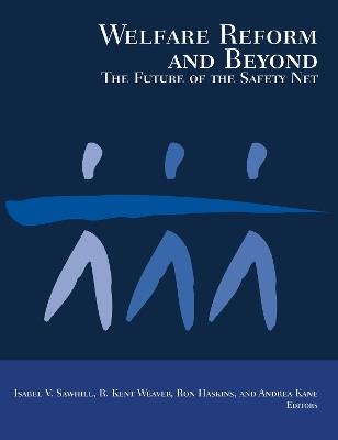 Welfare Reform and Beyond: The Future of the Safety Net - cover
