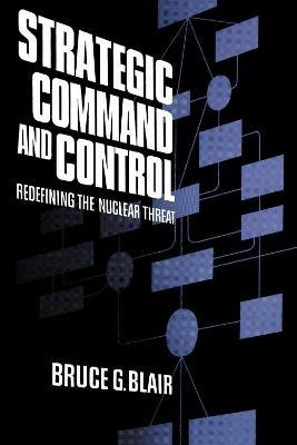 Strategic Command and Control - Bruce Blair - cover