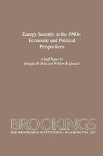 Energy Security in the 1980s: Economic and Political Perspectives