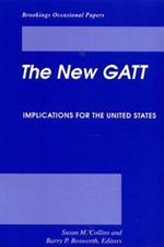 The New GATT: Implications for the United States