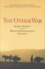 The Other War: Global Poverty and the Millennium Challenge Account
