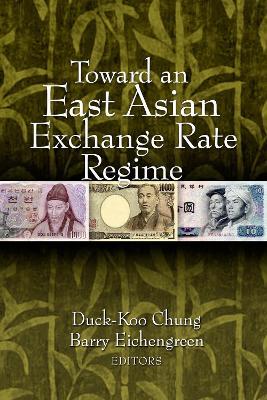 Toward an East Asian Exchange Rate Regime - cover