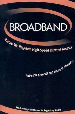 Broadband: Should We Regulate High-Speed Internet Access? - cover