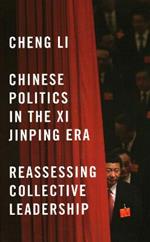 Chinese Politics in the Xi Jinping Era: Reassessing Collective Leadership