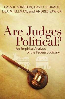 Are Judges Political?: An Empirical Analysis of the Federal Judiciary - Cass R. Sunstein,David Schkade,Lisa Ellman - cover