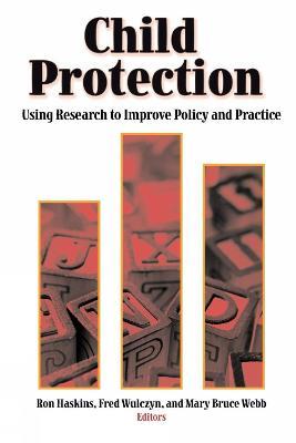 Child Protection: Using Research to Improve Policy and Practice - cover