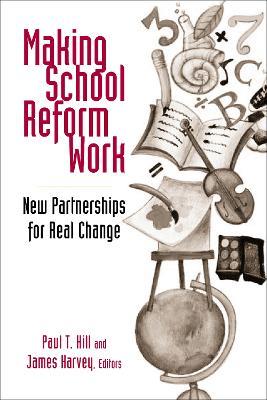 Making School Reform Work: New Partnerships for Real Change - cover