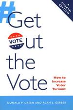 Get Out the Vote: How to Increase Voter Turnout