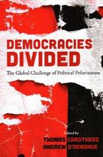 Democracies Divided: The Global Challenge of Political Polarization