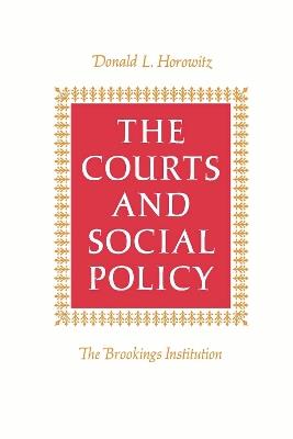 The Courts and Social Policy - Donald L. Horowitz - cover