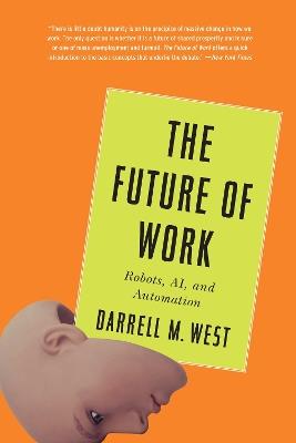 The Future of Work: Robots, AI, and Automation - Darrell M. West - cover