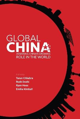Global China: Assessing China's Growing Role in the World - cover