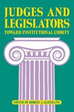 Judges and Legislators: Toward Institutional Comity