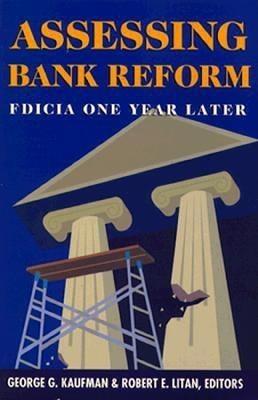Assessing Bank Reform: FDICIA One Year Later - cover
