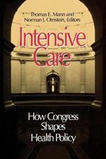 Intensive Care: How Congress Shapes Health Policy