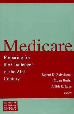 Medicare: Preparing for the Challenges of the 21st Century - cover