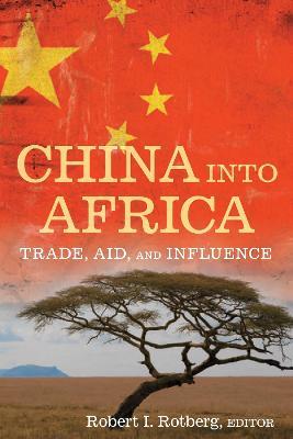 China into Africa: Trade, Aid, and Influence - cover