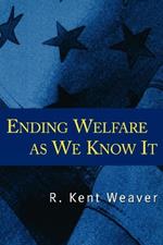 Ending Welfare as We Know It