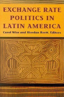 Exchange Rate Politics in Latin America - cover