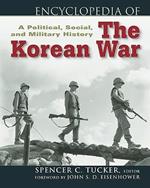 Encyclopedia of the Korean War: A Political, Social and Military History