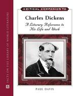 Critical Companion to Charles Dickens: A Literary Reference to His Life and Work