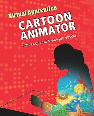 Cartoon Animator - Don Rauf,Monique Vescia - cover