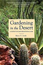 Gardening in the Desert: A Guide to Plant Selection and Care