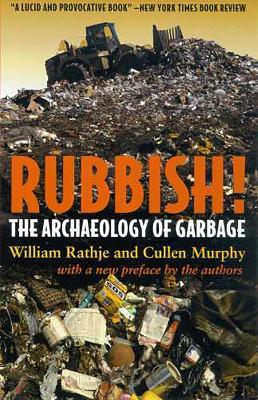 Rubbish! - William Rathje,Cullen Murphy - cover