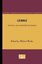 Leibniz: Critical and Interpretive Essays