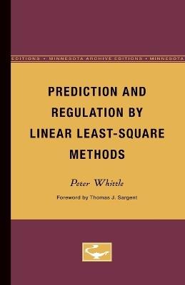 Prediction and Regulation by Linear Least-Square Methods - Peter Whittle - cover