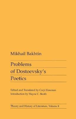 Problems of Dostoevsky's Poetics - Mikhail Bakhtin - cover