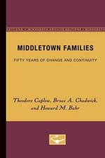 Middletown Families: Fifty Years of Change and Continuity
