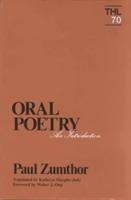 Oral Poetry: An Introduction - Paul Zumthor - cover