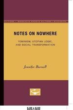 Notes On Nowhere: Feminism, Utopian Logic, and Social Transformation