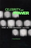 Celebrity And Power: Fame and Contemporary Culture