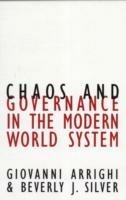 Chaos and Governance in the Modern World System - Giovanni Arrighi - cover